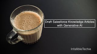 Draft Salesforce Knowledge Articles with Generative AI