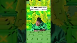 The most underrated pet in Grow a Garden