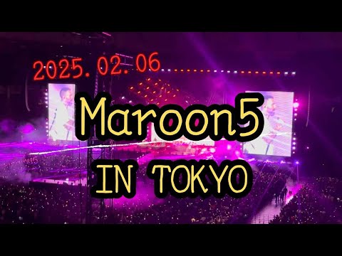 Tokyo Japan Maroon5 2025.02.06