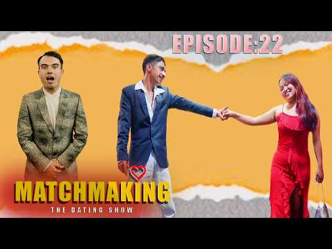 Matchmaking  😱 Episode 22 | Devendra Raj Pandey | Dating Show