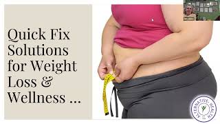 Quick Fix Solutions for Weight Loss and Wellness