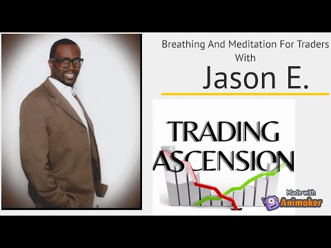 Breathing And Meditation For Traders With Jason E.