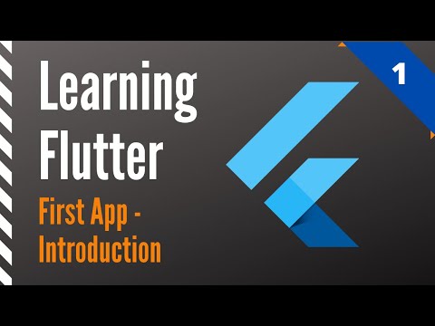 Learning Flutter, Part 1, First App-Introduction