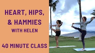 40 Minute Yoga Class - Heart, Hips, & Hammies