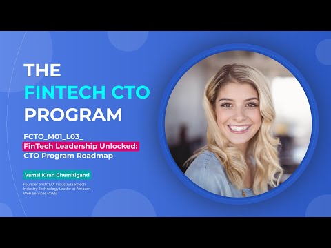 FinTech Leadership Unlocked: CTO Program Roadmap || Industry Talkstech