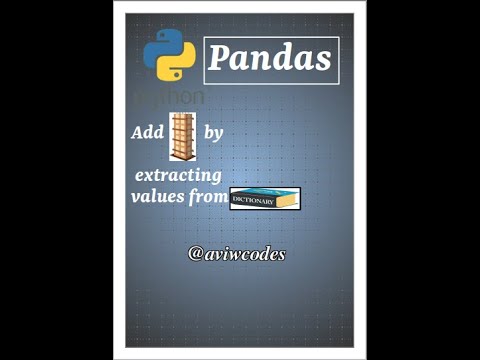 Add column in df by extracting values from dictionary #pandas #pythonpandas #pythonprogramming