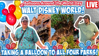 🔴Live: Balloons Around the World Day at Disney World! - Buying a Balloon  - Disney World Livestream
