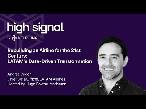 Rebuilding an Airline for the 21st Century: LATAM's Data-Driven Transformation