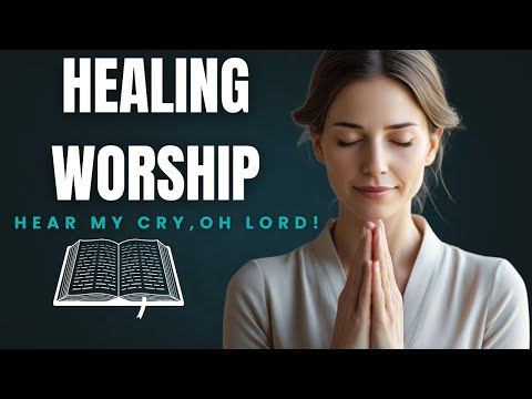 Powerful Worship Song for Prayer & Healing