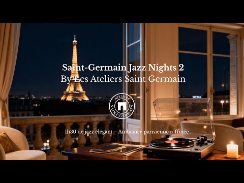 🎷 Parisian Chill – 1h30 de Jazz & Lounge élégant | Les Ateliers Saint Germain