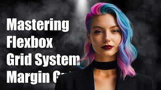 Mastering Flexbox Grid System: Creating Margin Gutters for Responsive Layouts