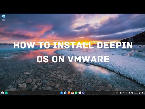 How to install Deepin Os on Vmware