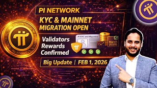 Pi Network BIG UPDATE | KYC & Mainnet Migration Open | Validator Rewards Confirmed | Pi Coin Price
