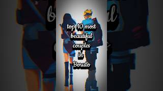 top 10 most beautiful couples in Boruto | Anime | Boruto: Naruto next generation | #boruto #sarada