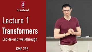 Stanford CME295 Transformers & LLMs | Autumn 2025 | Lecture 1 - Transformer