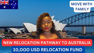 10,000 USD RELOCATION FUND AVAILABLE FOR YOU TO RELOCATE TO AUSTRALIA|NEW PATHWAY|MOVE WITH FAMILY