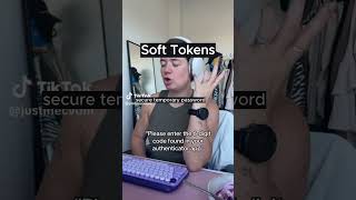 Soft Token