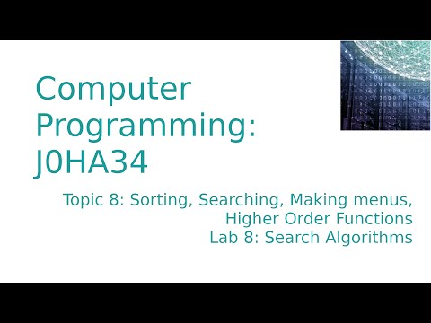 Computer Programming Topic 8: Python 3 Sorting, Searching, Higher order, create a simple menu system