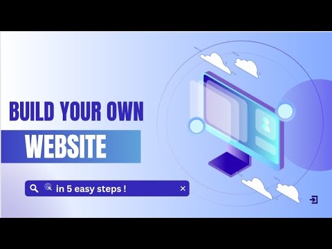 Build your own website in 5 easy steps!