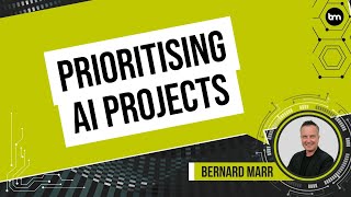 Prioritizing AI Projects: How to Choose What Matters Most