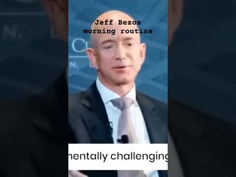 JEFF BEZOS TALKS ABOUT MORNING ROUTINE OF A BILLIONAIRE #motivation #billionaire #shorts #viralvideo