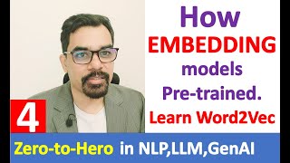How Embedding Vector is generated | Pre-training Embedding Models | Learning Word2Vec and Skip-gram