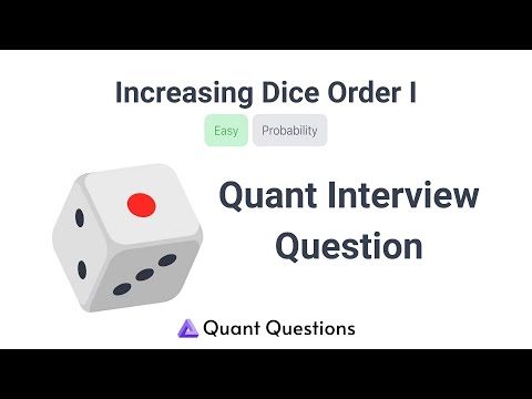 Increasing Dice Order I - Quant Interview Question