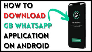 How to download GB WhatsApp application for Android