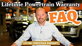 Lifetime Powertrain Warranty FAQ