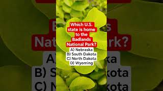Which U.S. state is home to the Badlands National Park?