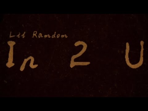Lil Ramdom - In 2 U (Ft. Lonely Ej) [Official Audio]