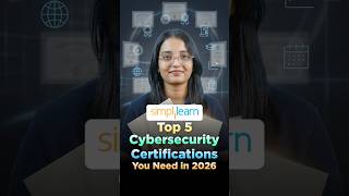 Top 5 Cybersecurity Certifications for 2026 | CEH, CISSP, OSCP & More | Simplilearn