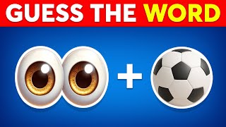 Guess The WORD By Emojis? 🤔 Best Emoji Quiz 2025