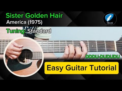 Sister Golden Hair - America (1975) | Easy Guitar Tutorial With Chords And Lyrics
