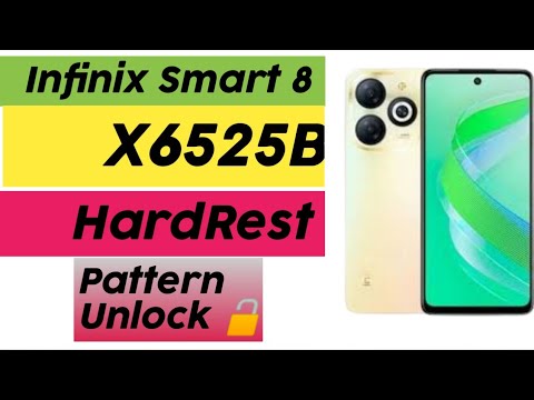 Infinix Smart 8 Hard Reset | Infinix Smart 8 Unlock | Infinix (X6525B) Pattern Unlock Without PC