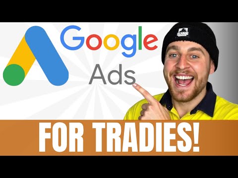 How to Set Up Google Ads for Tradies Step-by-Step (Full 2025 Tutorial)