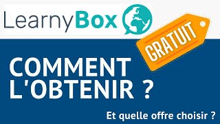 Learnybox GRATUIT : comment l'obtenir ? Et quelle offre choisir ?