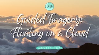 🧘🏻‍♀️ Guided Imagery Meditation: Floating on a Cloud Meditation ☁️