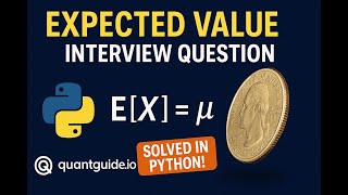 Quant Interview Question: "Expecting Headings"  | Python | QuantGuide I
