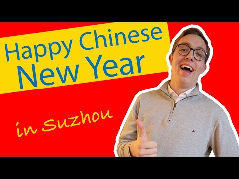 Celebrating Chinese New Year in Suzhou - VLOG05