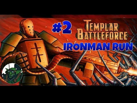 Templar Battleforce Ironman (Perma-Death) Run - Part 2