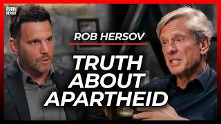 The Truth About Apartheid in South Africa | Rob Hersov