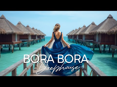 Bora Bora Escape 🏝️ Deep Disco House for Tropical Vibes