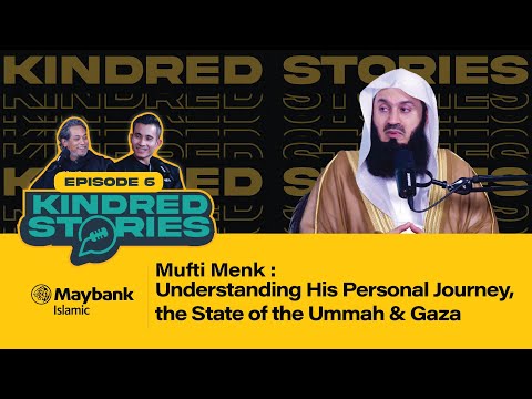 EP6 | Mufti Menk: Understanding His Personal Journey, The State of the Ummah & Gaza