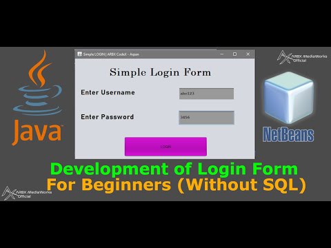 Design Simple Login Form in Java Netbeans [Without SQL Database] | ARBX CodeX 2020