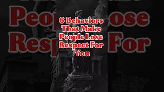 6 Behaviors That Make People Lose Respect for You. #stoicism #mentalstrength #dailystoic #shorts