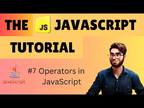 Operators in Javascript | #javascripttutorial | #javascript | The JavaScript Tutorial #7