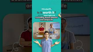 Inside IIT: Counseling, Branch Dilemma, First-Year Experience II JEE Prep