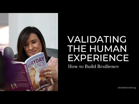 How To Build Resilience: Validating Their Experience