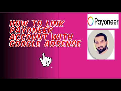 How To Attached Payoneer Account With Google AdSense | Link Payoneer Account With AdSense